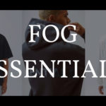 【話題沸騰中】FOG ESSENTIALSのおすすめアイテム・評判・口コミを徹底解説 ～アメリカ発ラグジュアリーストリート～